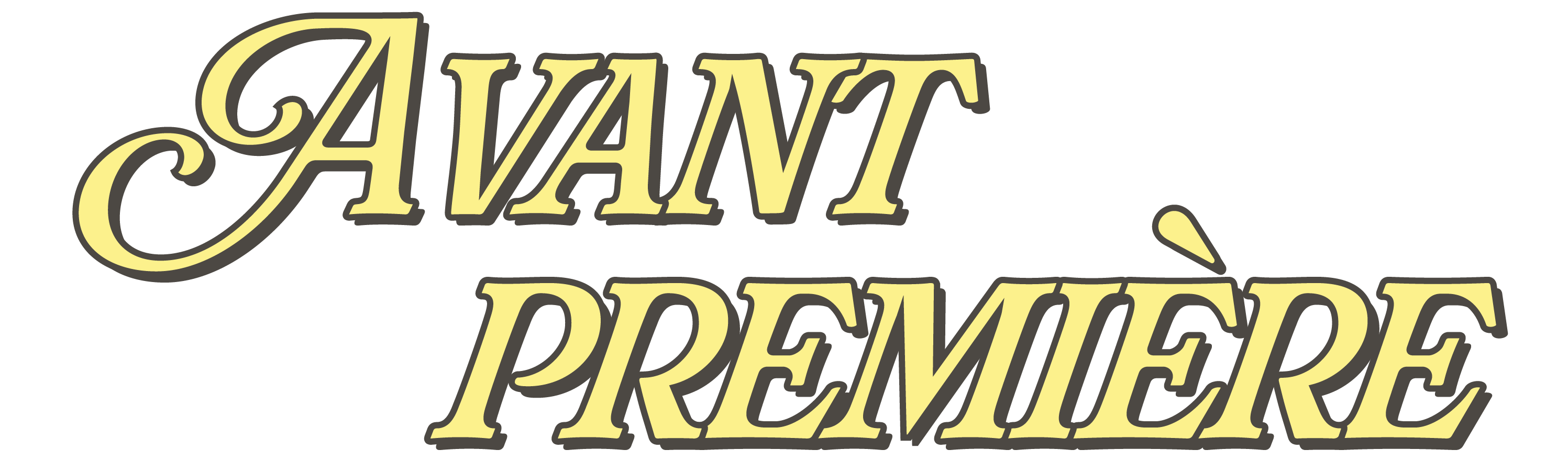 Avant première